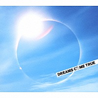 ＤＲＥＡＭＳ　ＣＯＭＥ　ＴＲＵＥ「 ＭＹ　ＴＩＭＥ　ＴＯ　ＳＨＩＮＥ」