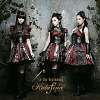 Ｋａｌａｆｉｎａ「 ｔｏ　ｔｈｅ　ｂｅｇｉｎｎｉｎｇ」