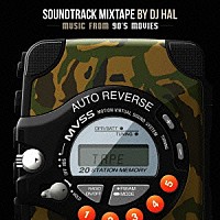 ＤＪ　ＨＡＬ「 ＳＯＵＮＤＴＲＡＣＫ　ＭＩＸＴＡＰＥ　ＢＹ　ＤＪ　ＨＡＬ　－ＭＵＳＩＣ　ＦＲＯＭ　９０’Ｓ　ＭＯＶＩＥＳ－」