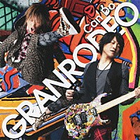 ＧＲＡＮＲＯＤＥＯ「 Ｃａｎ　Ｄｏ」