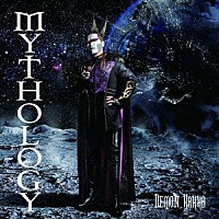 デーモン閣下「 ＭＹＴＨＯＬＯＧＹ」