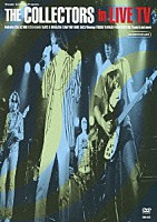 ＴＨＥ　ＣＯＬＬＥＣＴＯＲＳ「 ＴＨＥ　ＣＯＬＬＥＣＴＯＲＳ　ｉｎ　ＬＩＶＥ　ＴＶ」