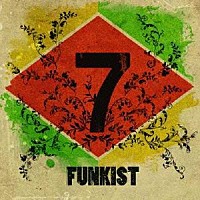 ＦＵＮＫＩＳＴ「 ７（セブン）」