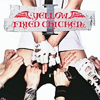 ＹＥＬＬＯＷ　ＦＲＩＥＤ　ＣＨＩＣＫＥＮｚ「 ＹＥＬＬＯＷ　ＦＲＩＥＤ　ＣＨＩＣＫＥＮｚ　Ⅰ」