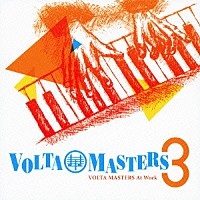 ＶＯＬＴＡ　ＭＡＳＴＥＲＳ「 Ａｔ　Ｗｏｒｋ　３」