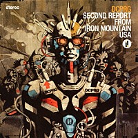 ＤＣＰＲＧ「 ＳＥＣＯＮＤ　ＲＥＰＯＲＴ　ＦＲＯＭ　ＩＲＯＮ　ＭＯＵＮＴＡＩＮ　ＵＳＡ」