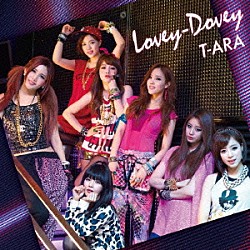 Ｔ－ＡＲＡ「Ｌｏｖｅｙ－Ｄｏｖｅｙ　（Ｊａｐａｎｅｓｅ　ｖｅｒ．）」