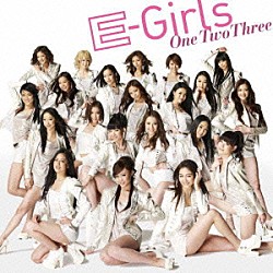 Ｅ－Ｇｉｒｌｓ「Ｏｎｅ　Ｔｗｏ　Ｔｈｒｅｅ」