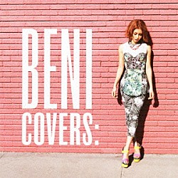 ＢＥＮＩ「ＣＯＶＥＲＳ」