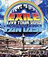 ＥＸＩＬＥ「ＥＸＩＬＥ　ＬＩＶＥ　ＴＯＵＲ　２０１０　ＦＡＮＴＡＳＹ」