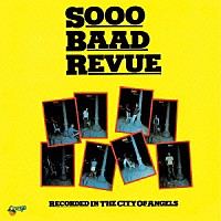 ソー・バッド・レヴュー「 ＳＯＯＯ　ＢＡＡＤ　ＲＥＶＵＥ」