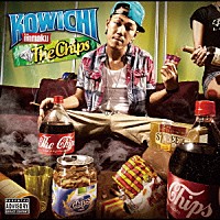 ＫＯＷＩＣＨＩ「 ＴＨＥ　ＣＨＩＰＳ」