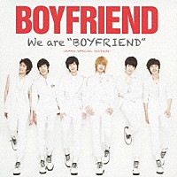 ＢＯＹＦＲＩＥＮＤ「 Ｗｅ　ａｒｅ　“ＢＯＹＦＲＩＥＮＤ”」