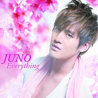 ＪＵＮＯ「 Ｅｖｅｒｙｔｈｉｎｇ」