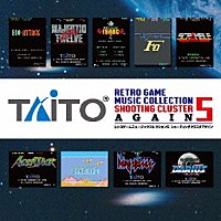 ＺＵＮＴＡＴＡ「 タイトー　レトロゲームミュージック　コレクション　５　シューティングクラスタ　アゲイン」