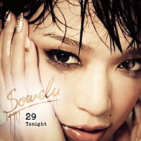 Ｓｏｗｅｌｕ「 ２９　Ｔｏｎｉｇｈｔ」