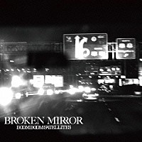 ブンブンサテライツ「 ＢＲＯＫＥＮ　ＭＩＲＲＯＲ」