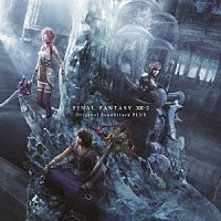 （ゲーム・ミュージック）「 ＦＩＮＡＬ　ＦＡＮＴＡＳＹ　ⅩⅢ－２　Ｏｒｉｇｉｎａｌ　Ｓｏｕｎｄｔｒａｃｋ　－ＰＬＵＳ－」