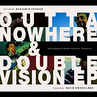 パークィジット「 Ｏｕｔｔａ　Ｎｏｗｈｅｒｅ　＆　Ｄｏｕｂｌｅ　Ｖｉｓｉｏｎ　ＥＰ」