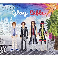 ＧＬＡＹ「 Ｂｉｂｌｅ」