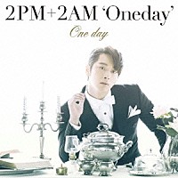 ２ＰＭ＋２ＡＭ‘Ｏｎｅｄａｙ’「 Ｏｎｅ　ｄａｙ」