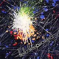 Ｈｅｌｌｏ　Ｓｌｅｅｐｗａｌｋｅｒｓ「 円盤飛来」