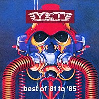 Ｙ＆Ｔ「 ベスト・オブ・’８１トゥ’８５」