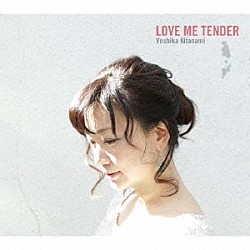 北浪良佳 林正樹 馬場孝喜 時安吉宏 佐藤英宜 鈴木孝紀「Ｌｏｖｅ　ｍｅ　ｔｅｎｄｅｒ」