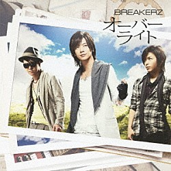 ＢＲＥＡＫＥＲＺ「オーバーライト／脳内Ｓｕｒｖｉｖｏｒ」