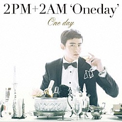 ２ＰＭ＋２ＡＭ‘Ｏｎｅｄａｙ’「Ｏｎｅ　ｄａｙ」