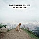 ＹＡＳＵＳＨＩ　ＩＤＥ「ＬＡＴＥ　ＮＩＧＨＴ　ＢＬＵＥＳ」