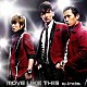 ｗ－ｉｎｄｓ．「ＭＯＶＥ　ＬＩＫＥ　ＴＨＩＳ」