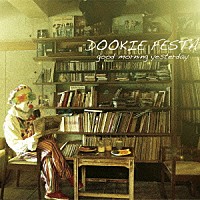 ＤＯＯＫＩＥ　ＦＥＳＴＡ「 ｇｏｏｄ　ｍｏｒｎｉｎｇ　ｙｅｓｔｅｒｄａｙ」