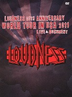 ＬＯＵＤＮＥＳＳ「 ＬＯＵＤＮＥＳＳ　３０ｔｈ　ＡＮＮＩＶＥＲＳＡＲＹ　ＷＯＲＬＤ　ＴＯＵＲ　ＩＮ　ＵＳＡ　２０１１　ＬＩＶＥ＆ＤＯＣＵＭＥＮＴ」