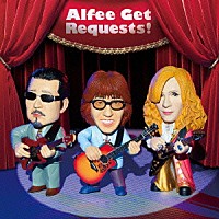 Ｔｈｅ　Ａｌｆｅｅ「 Ａｌｆｅｅ　Ｇｅｔ　Ｒｅｑｕｅｓｔｓ！」