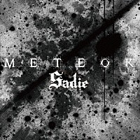 Ｓａｄｉｅ「 ＭＥＴＥＯＲ」