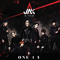 Ａ－ＪＡＸ「 ワン・フォー・ユー　－ＯＮＥ　４　Ｕ－」