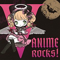 （Ｖ．Ａ．）「 Ｖ－ＡＮＩＭＥ　ＲＯＣＫＳ！」