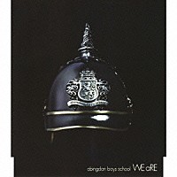 ａｂｉｎｇｄｏｎ　ｂｏｙｓ　ｓｃｈｏｏｌ「 ＷＥ　ａＲＥ」