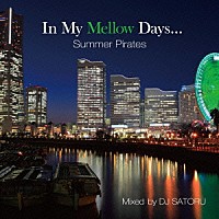 フィンガズ「 Ｉｎ　Ｍｙ　Ｍｅｌｌｏｗ　Ｄａｙｓ～Ｓｕｍｍｅｒ　Ｐｉｒａｔｅｓ～」