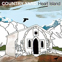 ＣＯＵＮＴＲＹ　ＹＡＲＤ「 Ｈｅａｒｔ　Ｉｓｌａｎｄ」