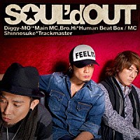 ＳＯＵＬ’ｄ　ＯＵＴ「 ｓｏ＿ｍａｎｉａ」