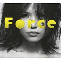 Ｓｕｐｅｒｆｌｙ「 Ｆｏｒｃｅ」