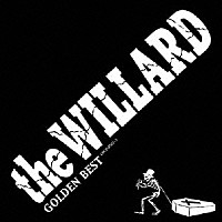 ＴＨＥ　ＷＩＬＬＡＲＤ「 ゴールデン☆ベスト　ＴＨＥ　ＷＩＬＬＡＲＤ」