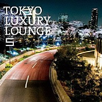 （Ｖ．Ａ．）「 ＴＯＫＹＯ　ＬＵＸＵＲＹ　ＬＯＵＮＧＥ　５」