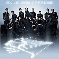 ＥＸＩＬＥ「 ＢＯＷ　＆　ＡＲＲＯＷＳ」