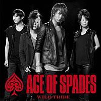 ＡＣＥ　ＯＦ　ＳＰＡＤＥＳ「 ＷＩＬＤ　ＴＲＩＢＥ」