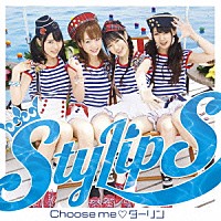 ＳｔｙｌｉｐＳ「 Ｃｈｏｏｓｅ　ｍｅ□ダーリン」