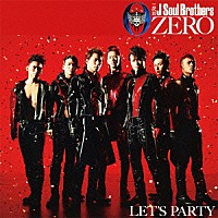 三代目　Ｊ　Ｓｏｕｌ　Ｂｒｏｔｈｅｒｓ「 ０～ＺＥＲＯ～」