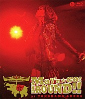 Ｍａｙ’ｎ「 Ｍａｙ’ｎ　Ｓｐｅｃｉａｌ　Ｃｏｎｃｅｒｔ　２０１２　Ｍａｙ’ｎ★ＧＯ！ＡＲＯＵＮＤ！！　ａｔ　ＹＯＫＯＨＡＭＡ　ＡＲＥＮＡ」